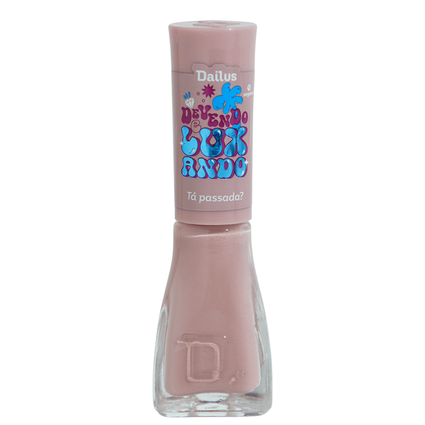 Dailus Devendo e Luxando Tá Passada? - Esmalte 8ml