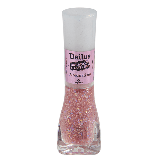 Dailus Babado e Gliteria A Mãe Tá On - Esmalte 8ml